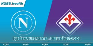 Dự đoán Napoli vs Fiorentina