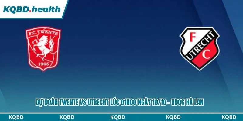 Dự đoán Twente vs Utrecht